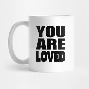 You are loved Mug